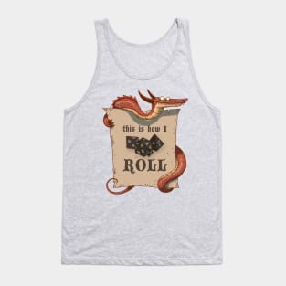 This Is How I ROLL - Dragon Tank Top